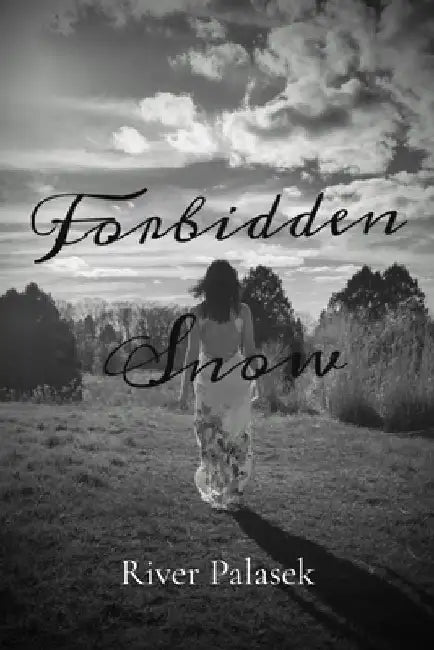 Forbidden Snow by River R. Palasek