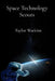 Space Technology Scouts: Cosmic Engineering Club by Taylor Watkins