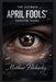 The Ultimate April Fools' Survival Guide by Matthew Petchinsky