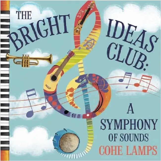 The bright idea's club: A Symphony of Sounds by Lamps, Cohe