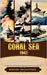 Coral Sea 1942: A Brief History of the Trailblazing and Pivotal Battle by History Encounters