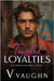 Tangled Loyalties: Forced Proximity Mafia Romance by Viggo Vaughn