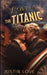 Love on the Titanic by Justin Love