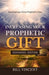 Increasing Your Prophetic Gift: Developing a Pure Prophetic Flow (Expanded Edition) by Bill Vincent
