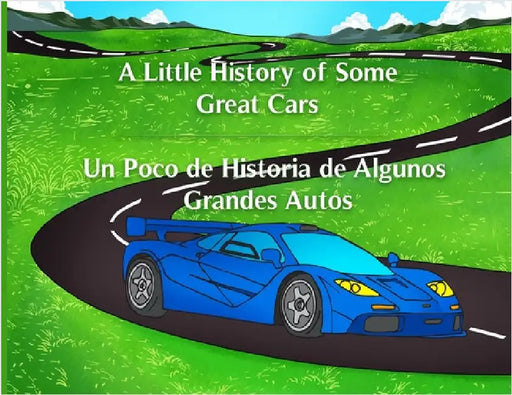 A Little History of Some Great Cars by Rodriguez, David