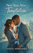 New Year, New Temptation: A fresh start never felt so tempting by Janaya Hernandez