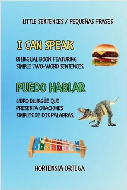 I Can Speak, Puedo Hablar by Hortensia Ortega