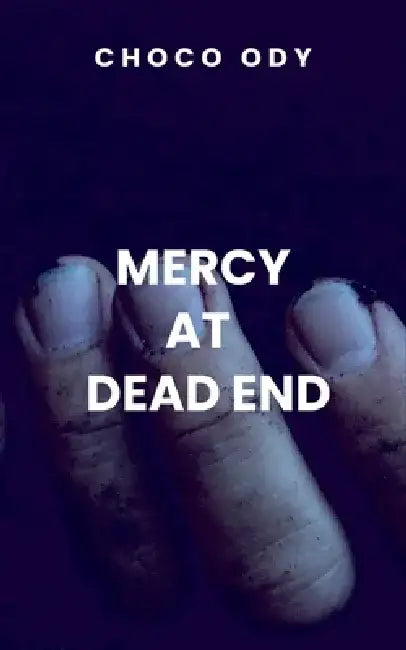 Mercy at Dead End by Choco Ody