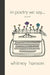 In Poetry We Say Journal by Whitney Hanson