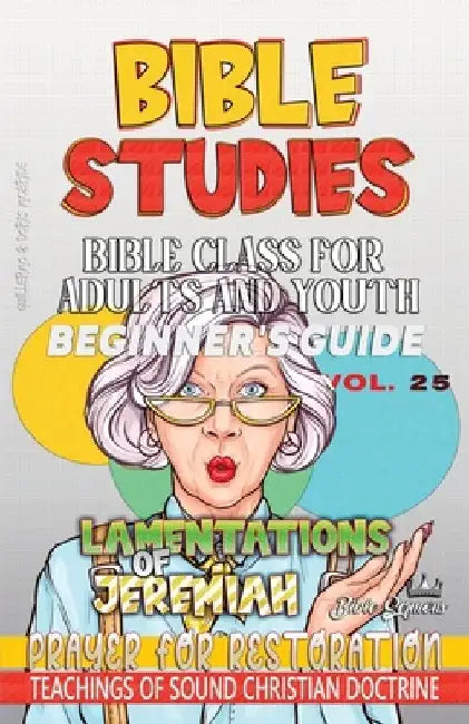 Bible Class for Adults and Youth: Prayer for Restoration by Guillermo Doris McBride