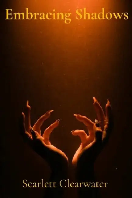 Embracing Shadows: Rediscovering Artistic Inspiration in the Darkness by Scarlett Clearwater