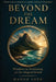 BEYOND THE DREAM - Windows of Awakening on the Magical Island by Soth