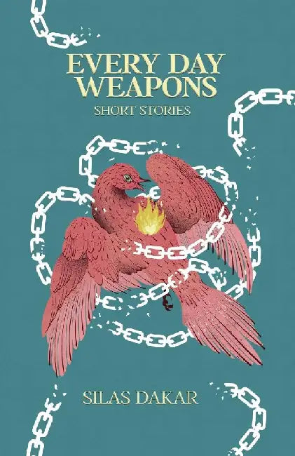 Everyday Weapons by Silas Dakar