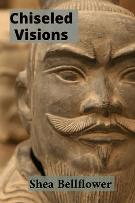 Chiseled Visions: Mastering the Techniques and Traditions of Woodcarving, Mask Making, and Relief Sculpture by Shea Bellflower