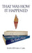 That Was How It Happened by Eileen Distasio-Clark