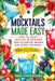 Mocktails Made Easy: How To Craft Healthy & Delicious Non-Alcoholic Drinks For Every Occasion 108+ Simple Recipes Using Everyday Ingredient by Santagada