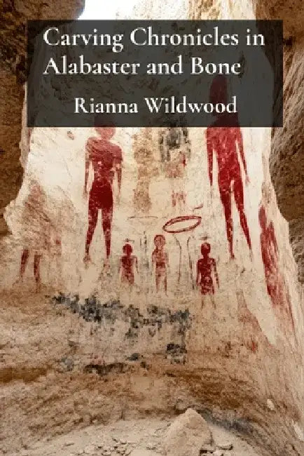 Carving Chronicles in Alabaster and Bone: Exploring Three-Dimensional Form Through Direct Carving in Traditional and Non-Traditional Materials by Rianna Wildwood