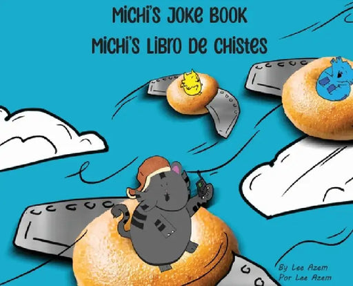 Michi's Joke Book = Michi's Libro de Chistes by Ray Meza