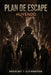 Plan de Escape: Huyendo by Bradley T. Livingston