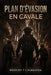 Plan d'Évasion: En Cavale by Bradley T. Livingston