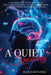 A Quiet Knowing: A Journey of Self-Discovery, Not Just Recovery, While Overcoming Trauma from Narcissistic Abuse by Ada Cartianu