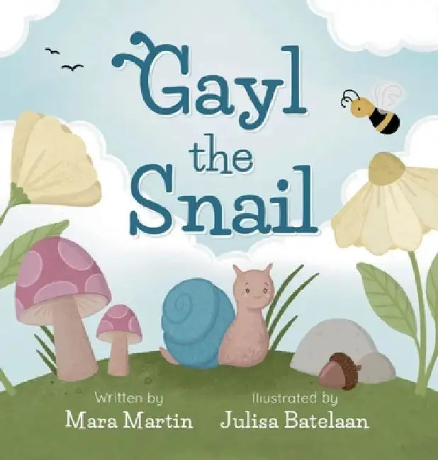 Gayl the Snail by Mara Martin