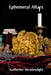 Ephemeral Altars: Ritual Objects and the Transient Sublime by Katherine Meadowlight
