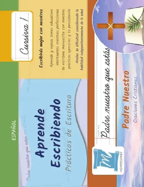 Aprende Escribiendo, Prácticas de Escritura - Oración Padre Nuestro - Letra Cursiva, Nivel 1: Niños y Adultos. Aprendizaje rápido por repetición. Memo by Jessica Cobo