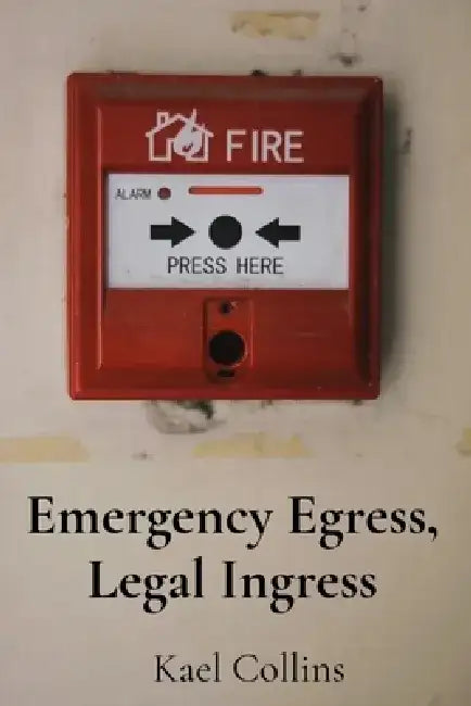 Emergency Egress, Legal Ingress: Decoding Building Codes & Fire Safety Regulations for Public Spaces by Kael Collins