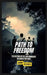Path to Freedom: The History of the Underground Railroad for Kids by Sarah Michaels