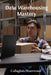 Data Warehousing Mastery: Advanced Strategies for Data Modeling, ETL Processes, and Analytics by Callaghan Heartwood