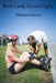 Red Card, Green Light: A Concise Look at Sports Injury Litigation & Athlete Safety Regulations by Dakota Guerra