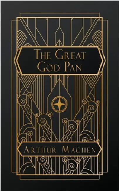 The Great God Pan by Machen, Arthur