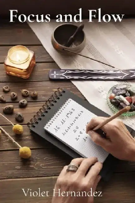 Focus and Flow: Zen Photography Manual for Mindful Image-Making and Compositional Awareness by Violet Hernandez