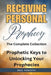 Receiving Personal Prophecy: The Complete Collection by Bill Vincent