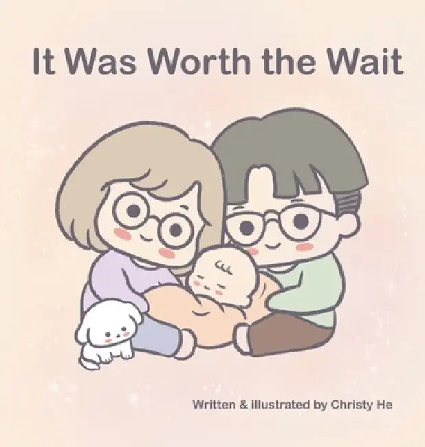 It Was Worth the Wait by Christy He