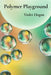 Polymer Playground: Building Blocks of Matter's Macromolecular Marvels by Violet Hogan
