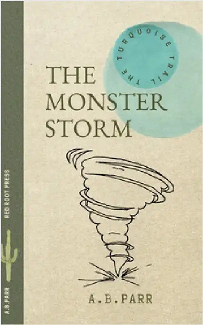 The Monster Storm: la tempête monstre by A. B. Parr