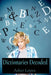 Dictionaries Decoded: A Reader's Resource for Unlocking Word Meanings, Pronunciations, and Etymologies Through Lexicographical Practices by Asher Lopez