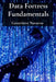 Data Fortress Fundamentals: Secure Your Data From Cyber Threats and Privacy Breaches by Genevieve Navarro