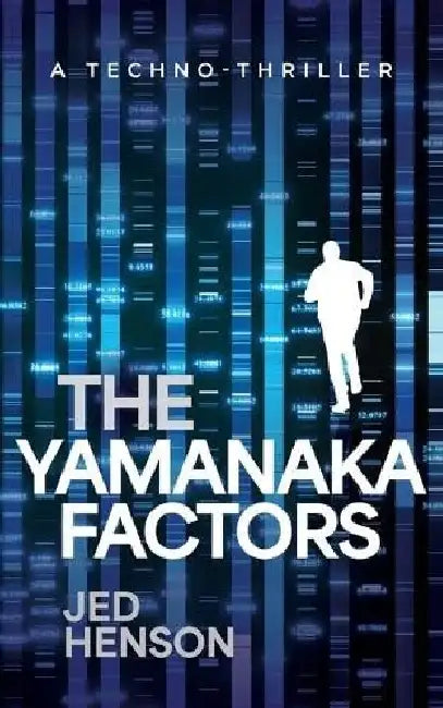 The Yamanaka Factors by Jed Henson