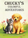 "Chucky's Colorful Adventures" by Glenn S. DuQuette