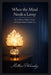When the Mind Needs a Lamp: Six 5-Minute Bedtime Stories for Gentle Mental Health Care by Matthew Petchinsky