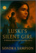 Luski's Silent Girl: A Native American revenge story by Sampson, Sondra