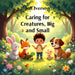 Caring for Creatures, Big and Small: A Gentle Book of Kindness, Nature, and Animal Friends by Jeff Iverson