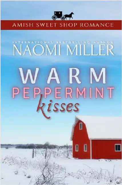 Warm Peppermint Kisses by Naomi Miller