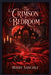 The Crimson Bedroom by Mindy Sanchez