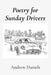 Poetry for Sunday Drivers by Andrew Daniels