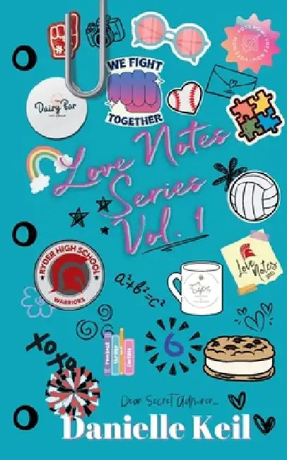 Love Notes: Volume 1 by Danielle Keil