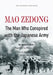 Mao Zedong The Man Who Conspired with the Japanese Army by By Homare Endo